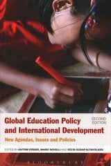 Global Education Policy and International Development: New Agendas, Issues and Policies 2nd edition hind ja info | Ühiskonnateemalised raamatud | kaup24.ee