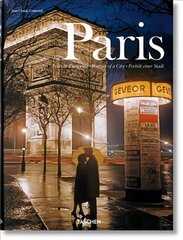 Paris. Portrait of a City: Portrait of a City Multilingual edition hind ja info | Fotograafia raamatud | kaup24.ee