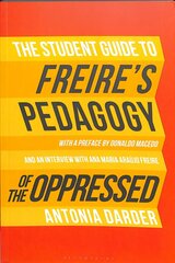 Student Guide to Freire's 'Pedagogy of the Oppressed' цена и информация | Книги по социальным наукам | kaup24.ee