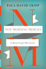 New Morning Mercies: A Daily Gospel Devotional цена и информация | Духовная литература | kaup24.ee