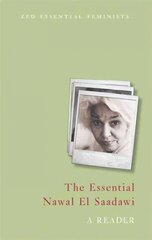 Essential Nawal El Saadawi: A Reader цена и информация | Книги по социальным наукам | kaup24.ee