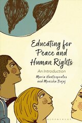 Educating for Peace and Human Rights: An Introduction Annotated edition hind ja info | Ühiskonnateemalised raamatud | kaup24.ee