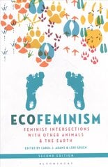 Ecofeminism, Second Edition: Feminist Intersections with Other Animals and the Earth 2nd edition hind ja info | Ühiskonnateemalised raamatud | kaup24.ee