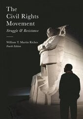 Civil Rights Movement: Struggle and Resistance 4th edition цена и информация | Книги по социальным наукам | kaup24.ee