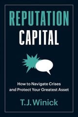 Reputation Capital: How to Navigate Crises and Protect your Greatest Asset hind ja info | Majandusalased raamatud | kaup24.ee