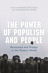 Power of Populism and People: Resistance and Protest in the Modern World цена и информация | Исторические книги | kaup24.ee