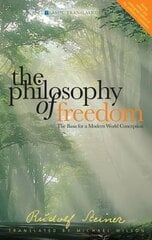 Philosophy of Freedom: The Basis for a Modern World Conception hind ja info | Ajalooraamatud | kaup24.ee