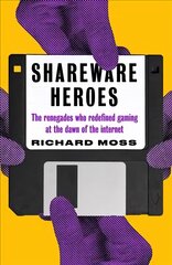 Shareware Heroes: The renegades who redefined gaming at the dawn of the internet hind ja info | Majandusalased raamatud | kaup24.ee