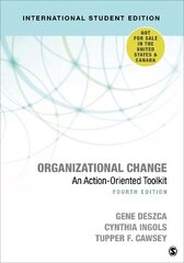 Organizational Change - International Student Edition: An Action-Oriented Toolkit 4th Revised edition hind ja info | Majandusalased raamatud | kaup24.ee