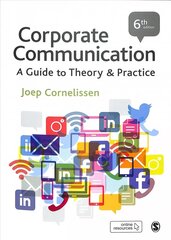 Corporate Communication: A Guide to Theory and Practice 6th Revised edition цена и информация | Книги по экономике | kaup24.ee