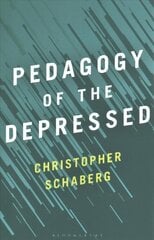 Pedagogy of the Depressed hind ja info | Ühiskonnateemalised raamatud | kaup24.ee