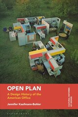 Open Plan: A Design History of the American Office цена и информация | Книги об искусстве | kaup24.ee