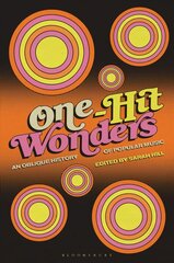 One-Hit Wonders: An Oblique History of Popular Music цена и информация | Книги об искусстве | kaup24.ee