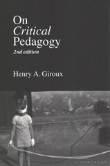 On Critical Pedagogy 2nd edition цена и информация | Книги по социальным наукам | kaup24.ee