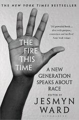Fire This Time: A New Generation Speaks About Race цена и информация | Поэзия | kaup24.ee