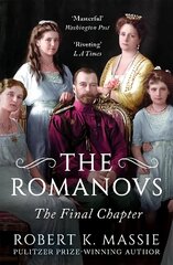 Romanovs: The Final Chapter Reissue hind ja info | Ajalooraamatud | kaup24.ee