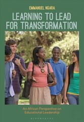 Learning to Lead for Transformation: An African Perspective on Educational Leadership hind ja info | Ühiskonnateemalised raamatud | kaup24.ee