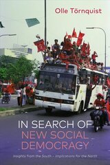 In Search of New Social Democracy: Insights from the South - Implications for the North hind ja info | Ühiskonnateemalised raamatud | kaup24.ee