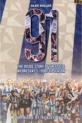 '91: The inside story of Sheffield Wednesday's historic 1990/91 season hind ja info | Ajalooraamatud | kaup24.ee