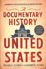 Documentary History Of The United States hind ja info | Ajalooraamatud | kaup24.ee