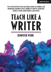 Õpetage nagu kirjanik: ekspertide näpunäited õpilaste erinevas vormis kirjutamise õpetamiseks: ekspertide näpunäited õpilaste eri vormides kirjutamise õpetamiseks hind ja info | Ühiskonnateemalised raamatud | kaup24.ee