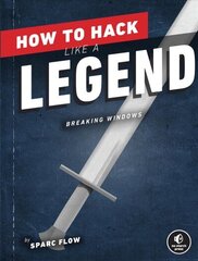How To Hack Like A Legend hind ja info | Majandusalased raamatud | kaup24.ee
