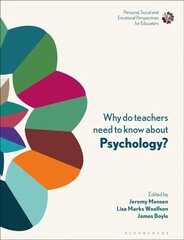 Why Do Teachers Need to Know About Psychology?: Strengthening Professional Identity and Well-Being цена и информация | Книги по социальным наукам | kaup24.ee