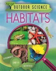 Outdoor Science: Habitats цена и информация | Книги для подростков и молодежи | kaup24.ee