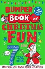 Bumper Book of Christmas Fun for 7 Year Olds цена и информация | Книги для подростков и молодежи | kaup24.ee