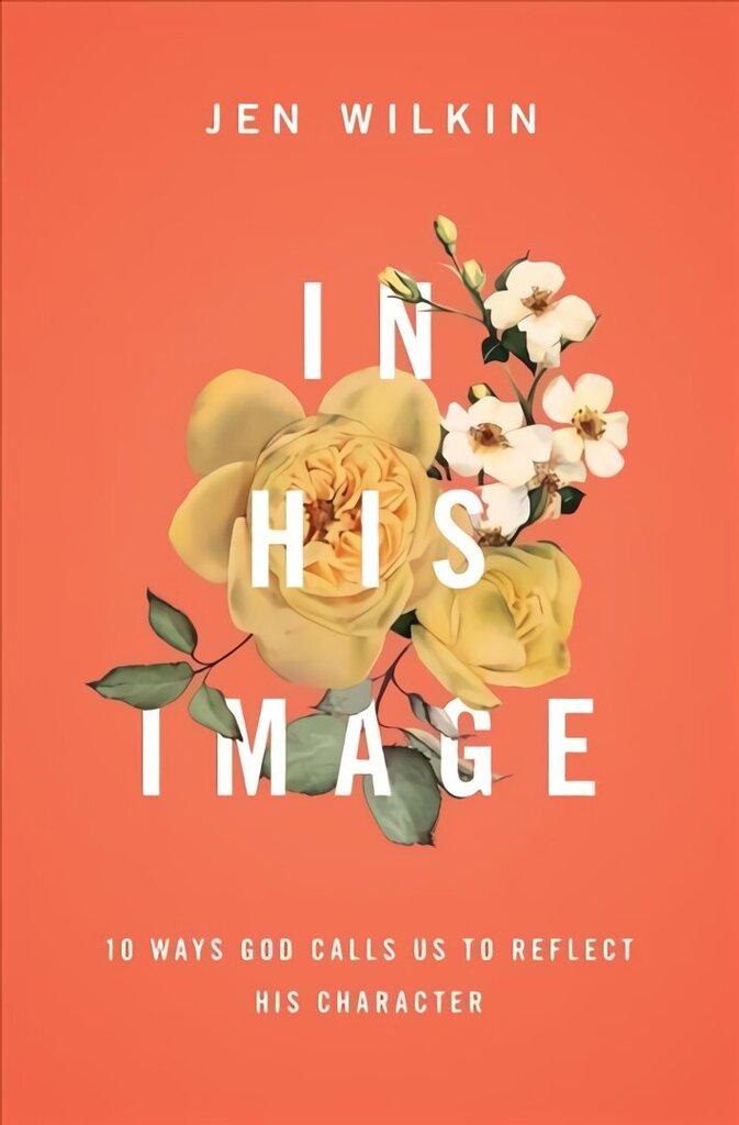 In His Image: 10 Ways God Calls Us to Reflect His Character цена и информация | Usukirjandus, religioossed raamatud | kaup24.ee