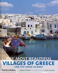 Most Beautiful Villages of Greece and the Greek Islands hind ja info | Reisiraamatud, reisijuhid | kaup24.ee