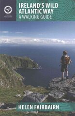 Ireland's Wild Atlantic Way: A Walking Guide 2016 цена и информация | Книги о питании и здоровом образе жизни | kaup24.ee