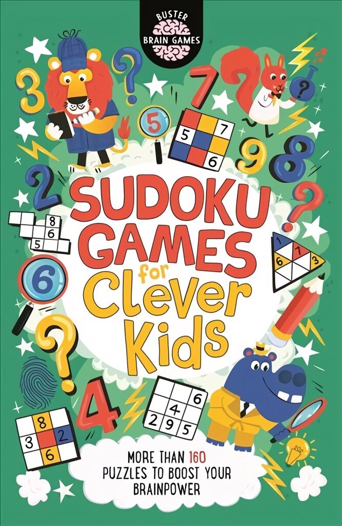 Sudoku Games for Clever Kids (R): More than 160 puzzles to boost your brain power цена и информация | Noortekirjandus | kaup24.ee