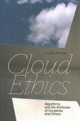 Cloud Ethics: Algorithms and the Attributes of Ourselves and Others цена и информация | Книги по социальным наукам | kaup24.ee