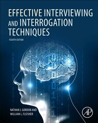 Effective Interviewing and Interrogation Techniques 4th edition цена и информация | Книги по социальным наукам | kaup24.ee