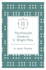 Emerald Guide to C. Wright Mills hind ja info | Ühiskonnateemalised raamatud | kaup24.ee