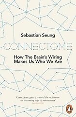 Connectome: How the Brain's Wiring Makes Us Who We Are цена и информация | Книги по экономике | kaup24.ee
