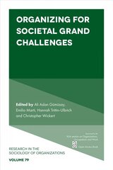 Organizing for Societal Grand Challenges цена и информация | Книги по социальным наукам | kaup24.ee