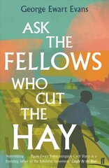 Ask the Fellows Who Cut the Hay Main hind ja info | Romaanid | kaup24.ee