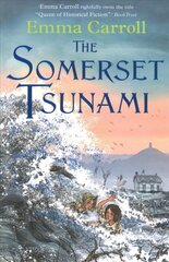 Somerset Tsunami: 'The Queen of Historical Fiction at her finest.' Guardian Main - Re-issue цена и информация | Книги для подростков и молодежи | kaup24.ee
