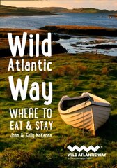 Wild Atlantic Way: Where to Eat and Stay цена и информация | Путеводители, путешествия | kaup24.ee