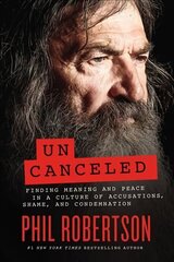 Uncanceled: Finding Meaning and Peace in a Culture of Accusations, Shame, and Condemnation цена и информация | Духовная литература | kaup24.ee