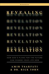 Revealing Revelation Workbook: How God's Plans for the Future Can Change Your Life Now цена и информация | Духовная литература | kaup24.ee