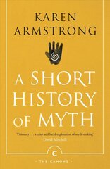Short History Of Myth Main - Canons цена и информация | Духовная литература | kaup24.ee