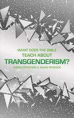 What Does the Bible Teach about Transgenderism?: A Short Book on Personal Identity цена и информация | Духовная литература | kaup24.ee