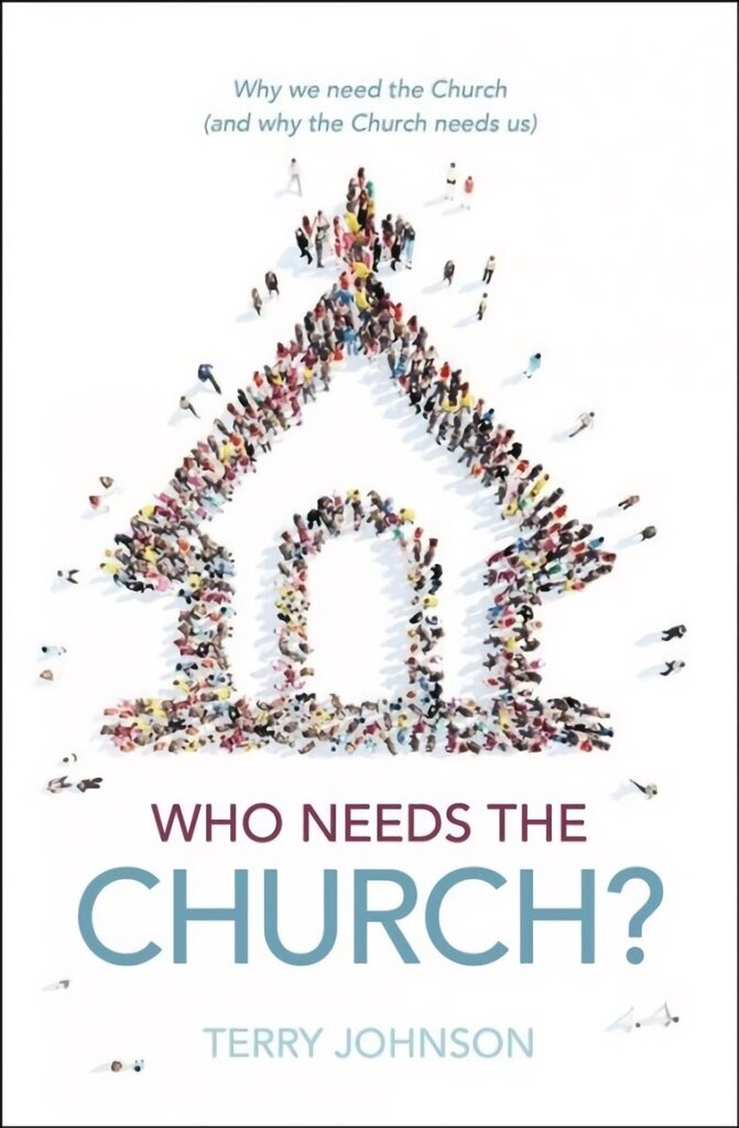 Who Needs the Church?: Why We Need the Church (and Why the Church Needs Us) hind ja info | Usukirjandus, religioossed raamatud | kaup24.ee