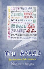 You Asked: Your Questions. God's Answers. Revised edition hind ja info | Usukirjandus, religioossed raamatud | kaup24.ee