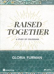 Raised Together Bible Study Book: A Study of Colossians цена и информация | Духовная литература | kaup24.ee