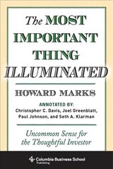 Most Important Thing Illuminated: Uncommon Sense for the Thoughtful Investor hind ja info | Majandusalased raamatud | kaup24.ee