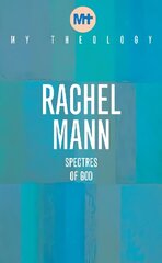 My Theology: Spectres of God hind ja info | Usukirjandus, religioossed raamatud | kaup24.ee